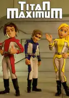  Титан Максимум смотреть онлайн мультсериал 1 сезон 